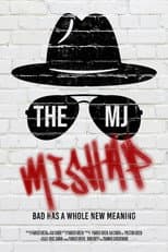 Poster for The MJ Mishap
