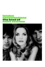 Poster for London Conversations: The Best of Saint Etienne
