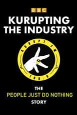 Poster for Kurupting the Industry: The People Just Do Nothing Story
