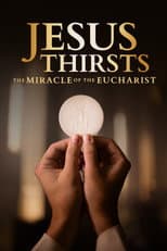 Poster for Jesus Thirsts: The Miracle of the Eucharist