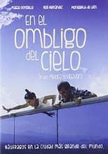 Poster for En el ombligo del cielo