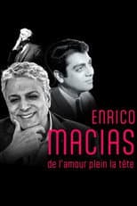 Poster for Enrico Macias, de l'amour plein la tête