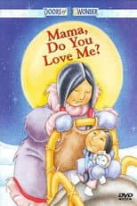 Poster for Mama, Do You Love Me?