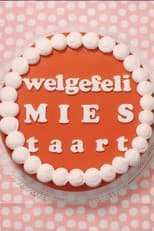 Poster for Welgefeli Mies Taart