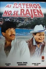 Poster for ¡Ay! Rateros no se rajen