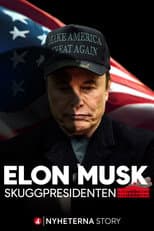 Poster for Elon Musk – The Shadow President