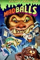 Poster for Madballs: Escape from Orb!