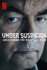 Poster for Under Suspicion: Uncovering the Wesphael Case