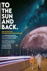 Poster for To The Sun And Back
