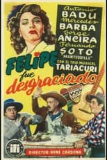 Poster for Felipe fue desgraciado