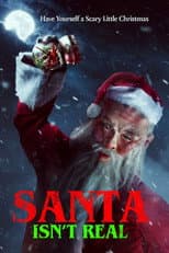 Poster for Santa Isn't Real