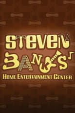 Poster for Steven Banks: Home Entertainment Center
