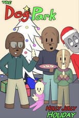 Poster for The Dog Park: Holly Jolly Holiday