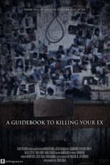 Poster for A Guidebook to Killing Your Ex