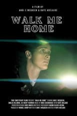 Poster for Walk Me Home