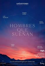 Poster for Hombres que sueñan