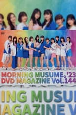 Poster for Morning Musume.'23 DVD Magazine Vol.144