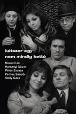 Poster for Kétszer egy nem mindig kettö