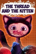 Poster for The Thread and the Kitten
