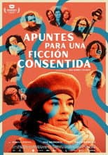 Poster for Apuntes para una ficción consentida