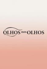 Poster for Olhos nos Olhos