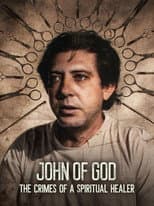 Poster for John of God: The Crimes of a Spiritual Healer