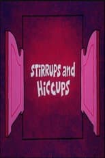 Poster for Stirrups and Hiccups