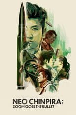 Poster for Neo Chinpira: Zoom Goes the Bullet