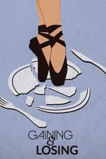 Poster for Gaining & Losing
