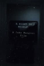 Poster for A Night To Myself.