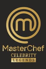 Poster for Masterchef Celebrity Legends