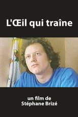 Poster for L'œil qui traîne