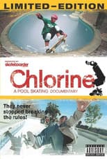 Poster for Chlorine: A Pool Skating Documentary