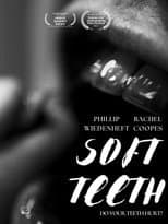 Poster for Soft Teeth