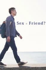 Poster for Sex × Friend?