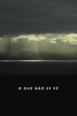 Poster for What Is Not Seen