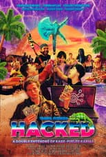 Poster for Hacked: A Double Entendre of Rage Fueled Karma
