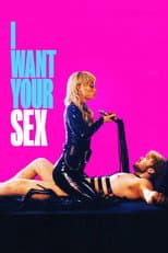 Poster for I Want Your Sex