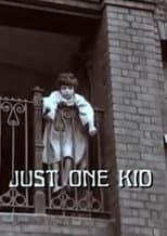 Poster for Just One Kid