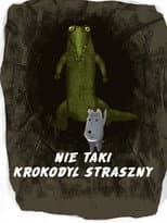 Poster for Not So Scary a Crocodile