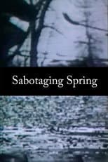 Poster for Sabotaging Spring