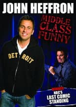 Poster for John Heffron: Middle Class Funny