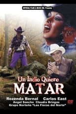 Poster for Un indio quiere matar