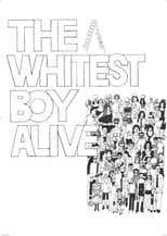Poster for The Whitest Boy Alive Mini Documentary