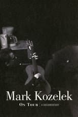 Poster for Mark Kozelek On Tour: A Documentary