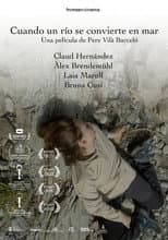 Poster for Cuando un río se convierte en mar