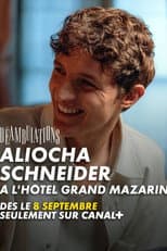 Poster for ‎Déambulations : Aliocha Schneider à l'Hôtel Grand Mazarin