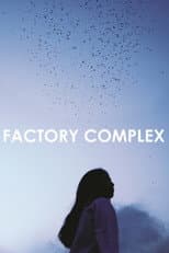 Poster for Factory Complex