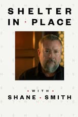 Poster for Shelter in Place with Shane Smith