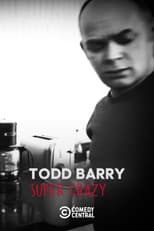 Poster for Todd Barry: Super Crazy